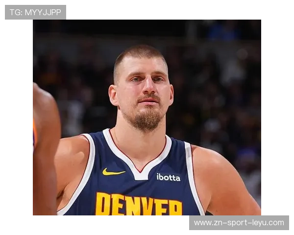 约基奇三双赛季第14次，掘金攻防兼备继续发力